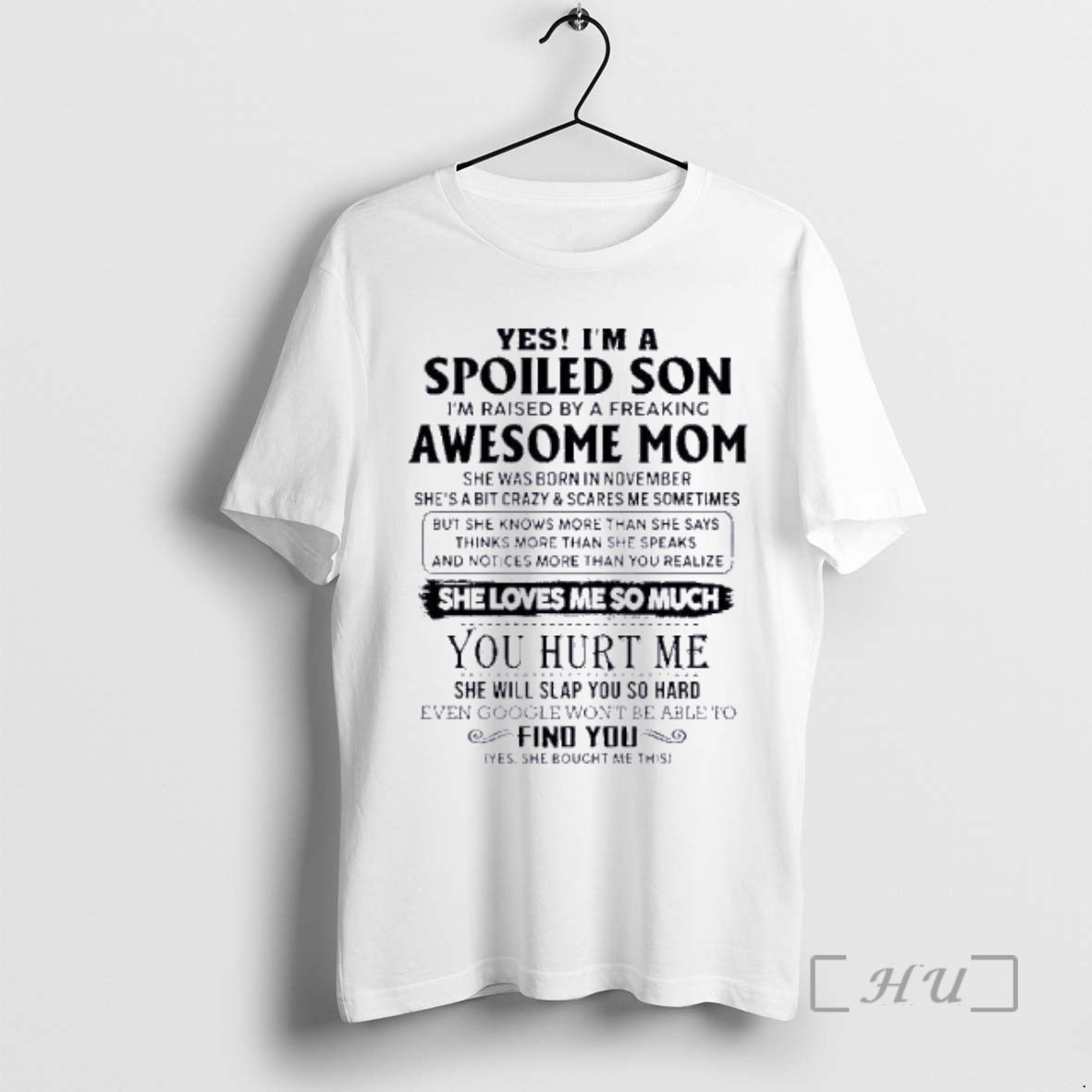 Officials Yes Im A Spoiled Son Awesome Mom She Was Born In November 2026 Premium