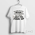 Officials You Curse Too Much Bitch You Breathe Too Much Shut The Fuck Up Quote