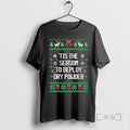 Officials Tis The Season To Deploy Dry Powder Ugly Christmas Sweat Premium T Shirts Sweater