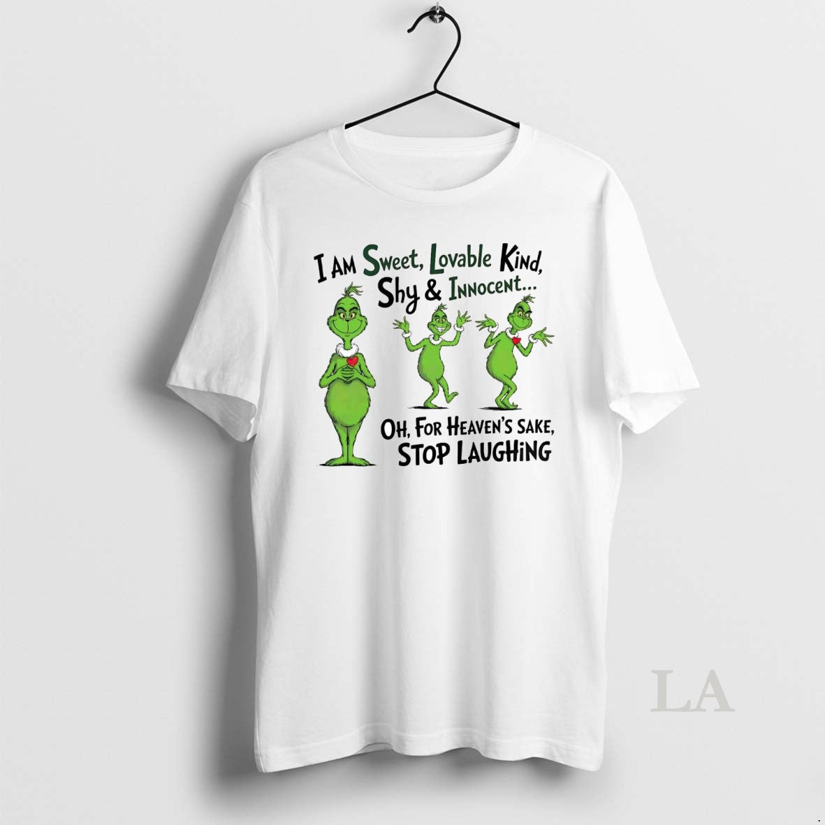 Original Grinch I Am Sweet Lovable Kind Shy And Innocent