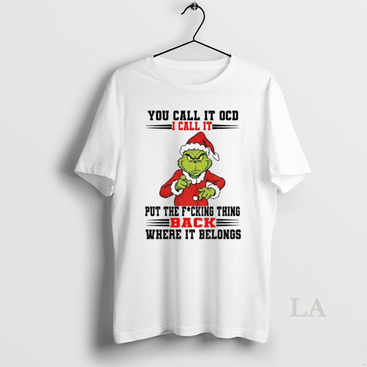 Original Grinch Santa You Call It Ocd I Call It Put The Fucking Thing Back