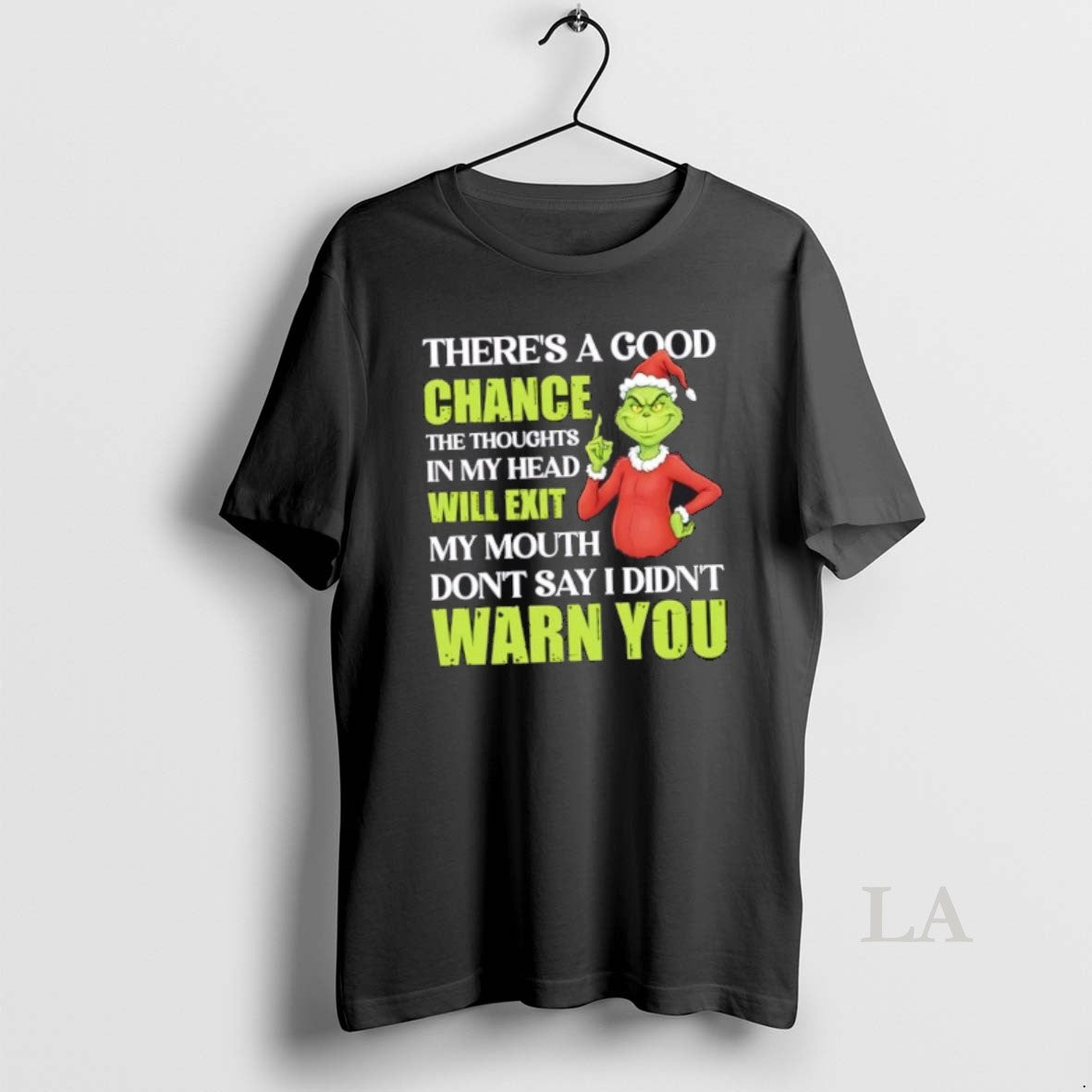 Original Grinch Theres A Good Chance The Thoughts In My Head Will Exit My Mouth