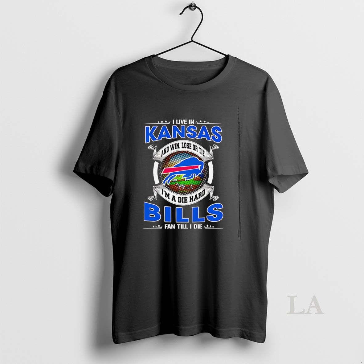 Original I Live In Kansas And Win Lose Or Tie Im A Dead Hard Buffalo