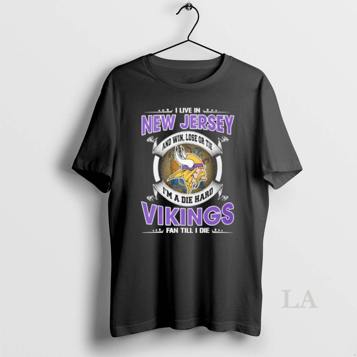 Original I Live In New Jersey And Win Lose Or Tie Im A Die Hard