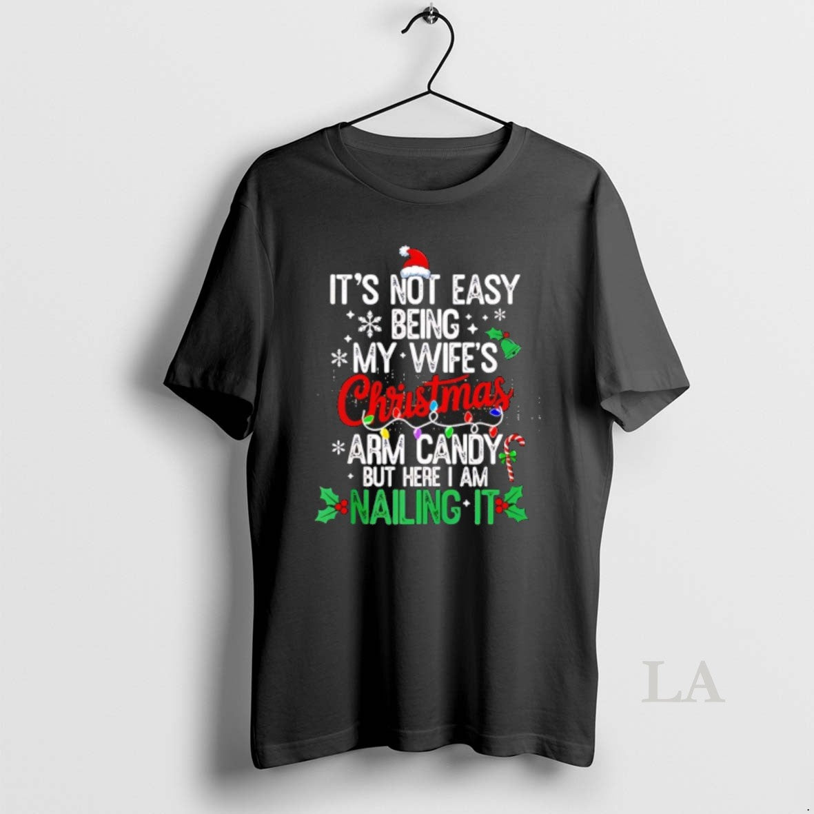Original Its Not Easy Being My Wifes Arm Candy Christmas Husband