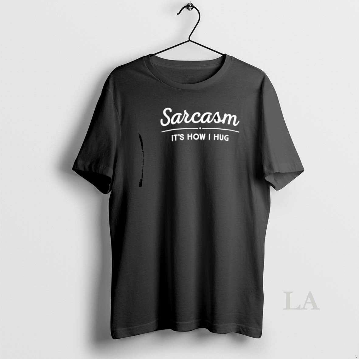 Original Sarcasm Its How I Hug