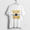 Original We Stand With The Notre Dame Fighting Irish Robbed College Football Playoff 2 Sided