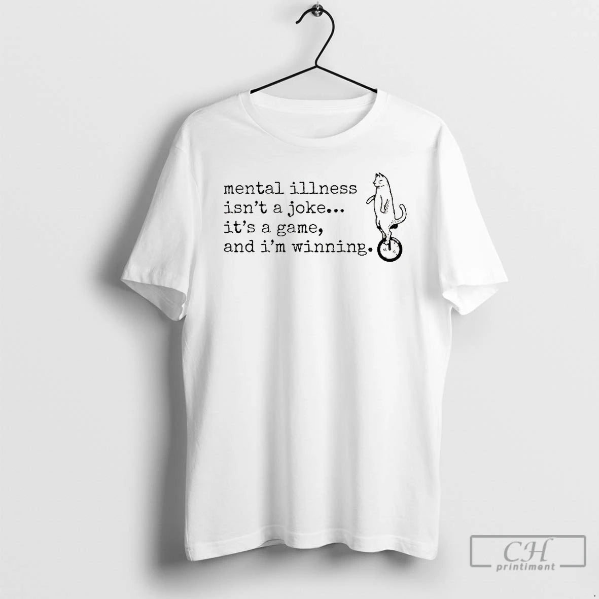 Premium Cat Mental Illness Isnt A Joke Its A Game And Im Winning T Shirts