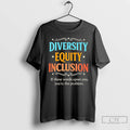 Premium Dei Diversity Equity Inclusion If These Words Upset You