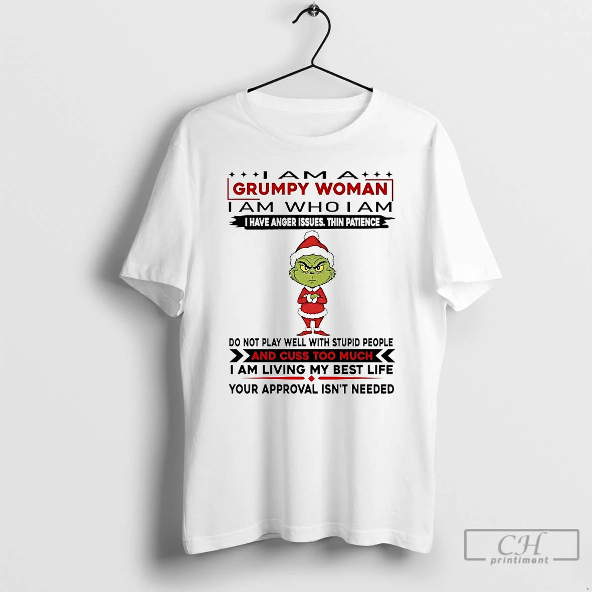 Premium Grinch I Am A Grumpy Woman I Have Anger Issues Thin Patience Christmas