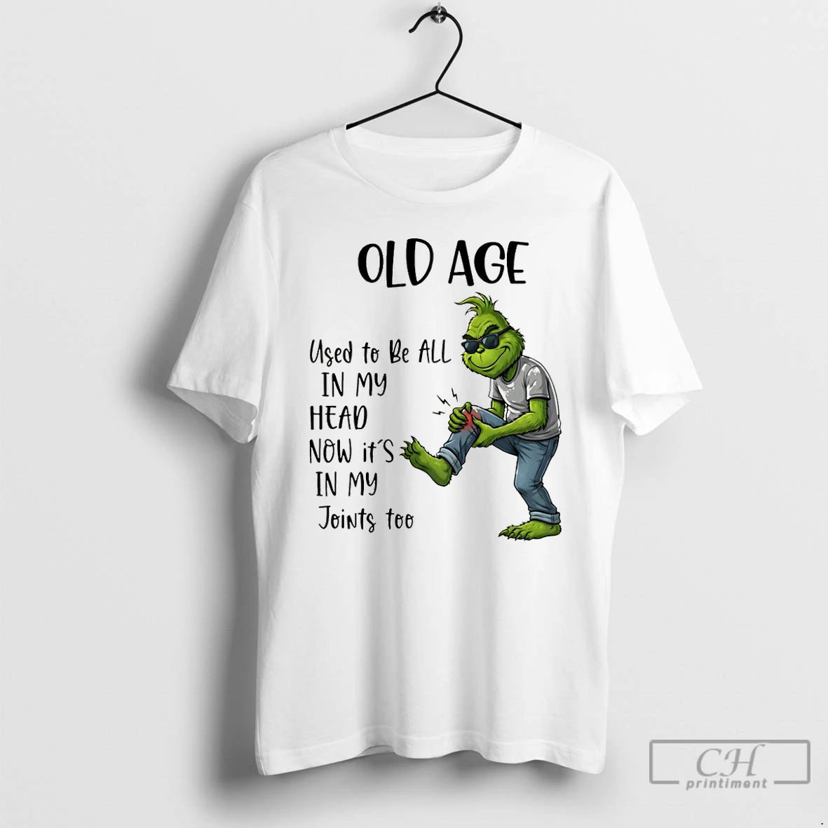 Premium Grinch Old Age Used To Be All In My Head Now Its In My