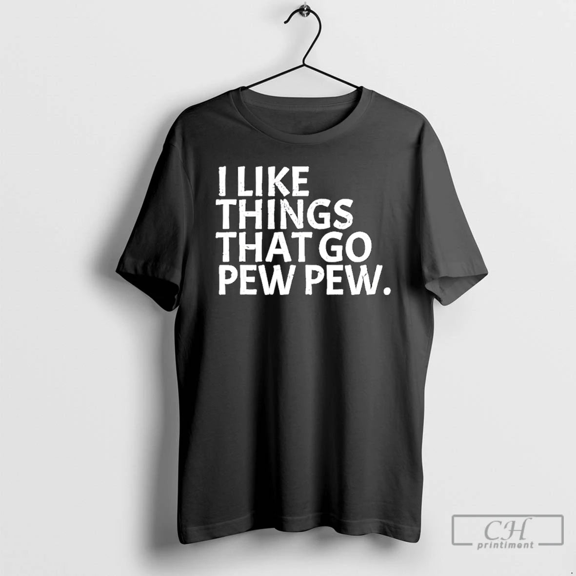 Premium I Like Things That Go Pew Pew