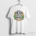 Premium Im No Cactus Expert But I Know A Prick When I See One