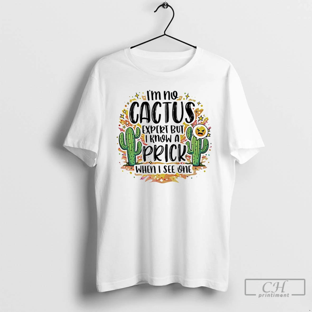 Premium Im No Cactus Expert But I Know A Prick When I See One