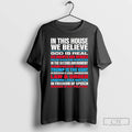 Premium In This House We Believe God Is Real Ice Agents Are Heroes T Shirts