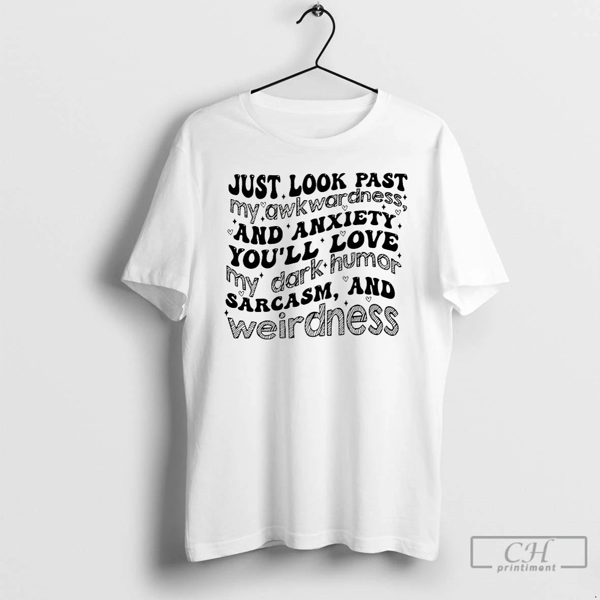 Premium Just Look Past Awkwardness And Anxiety Youll Love My Dark Humor T Shirts Sweater