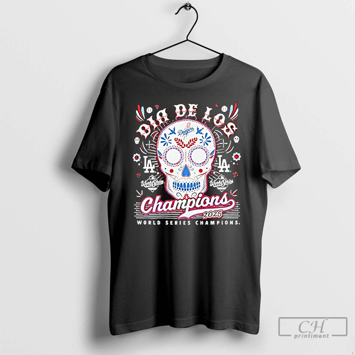 Premium La Dodgers World Series Champions 2025 Dia De Los Muertos Sugar Skull T Shirts