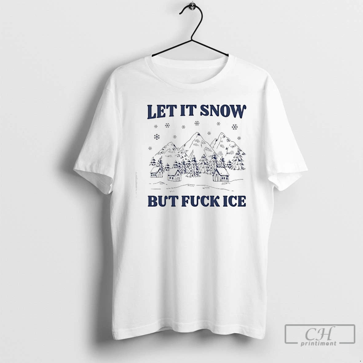Premium Let It Snow But Fuck Ice Christmas Coming