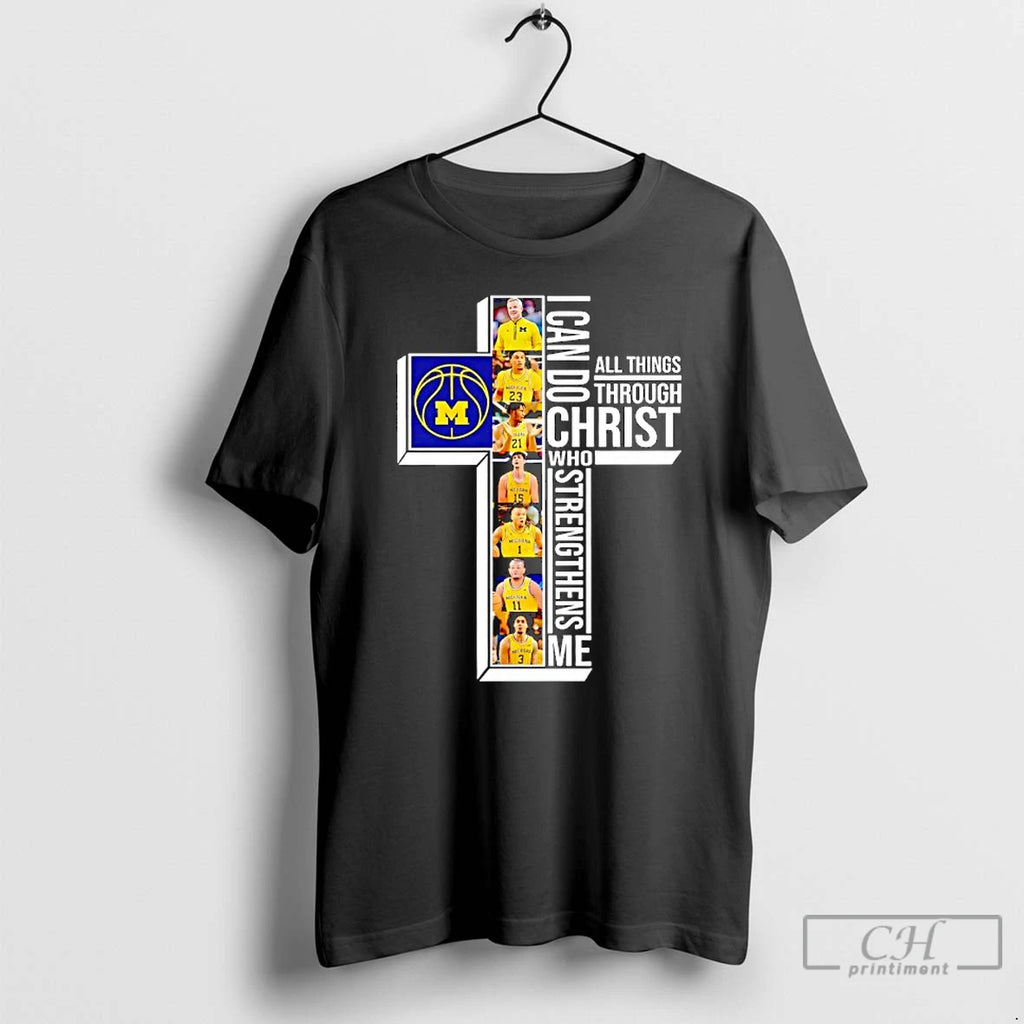Premium Michigan Wolverines Basketball I Can Do All Things Through Christ Who Strengthens Me
