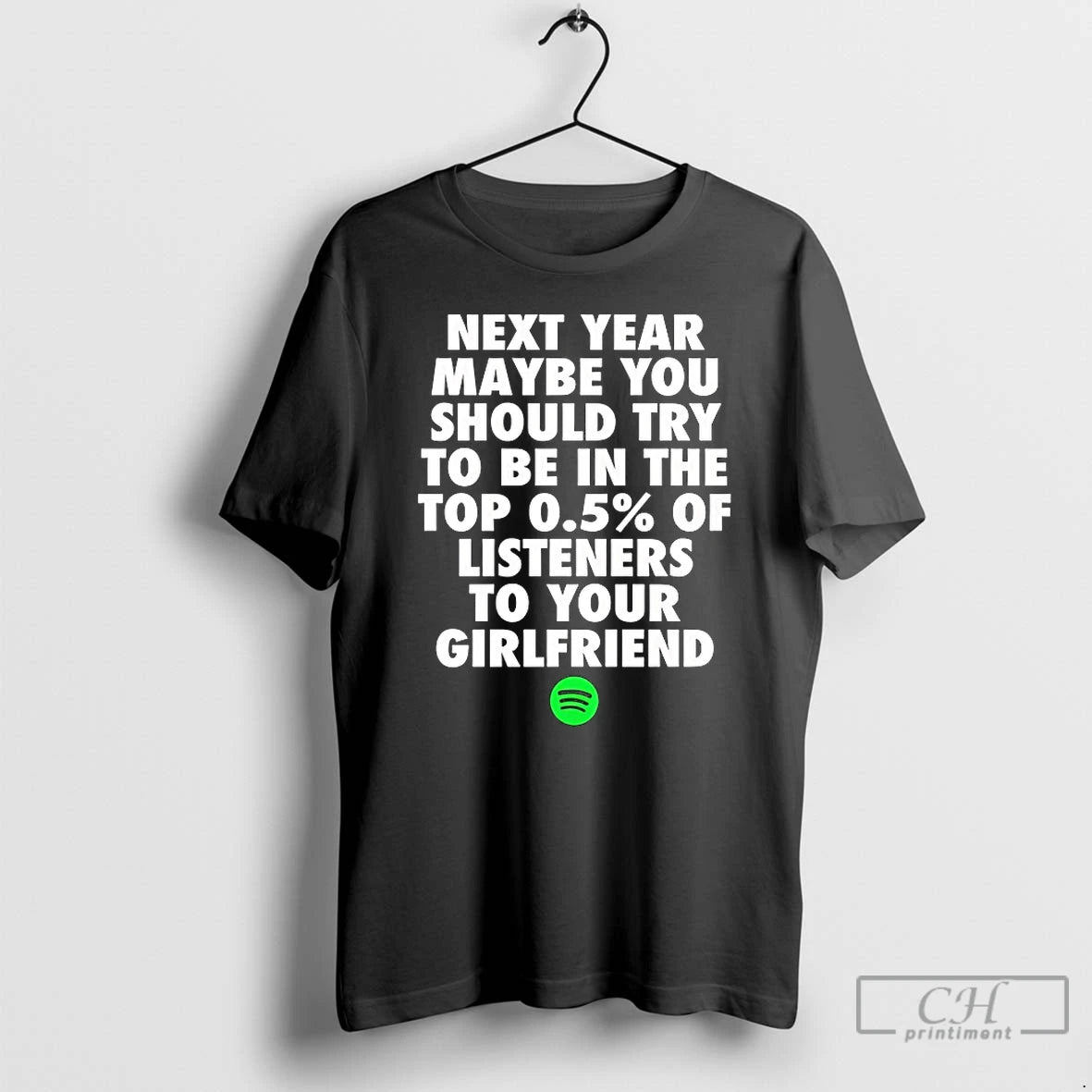 Premium Next Year Maybe You Should Try To Be In The Top T Shirts Sweater