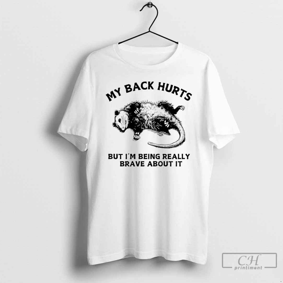 Premium Possum My Back Hurts But Im Being Really Brave About It T Shirts Sweater