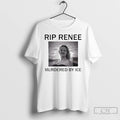Premium Rip Renee Nicole Good Murdered By Ice