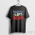 Premium Radical Left Scum Retro