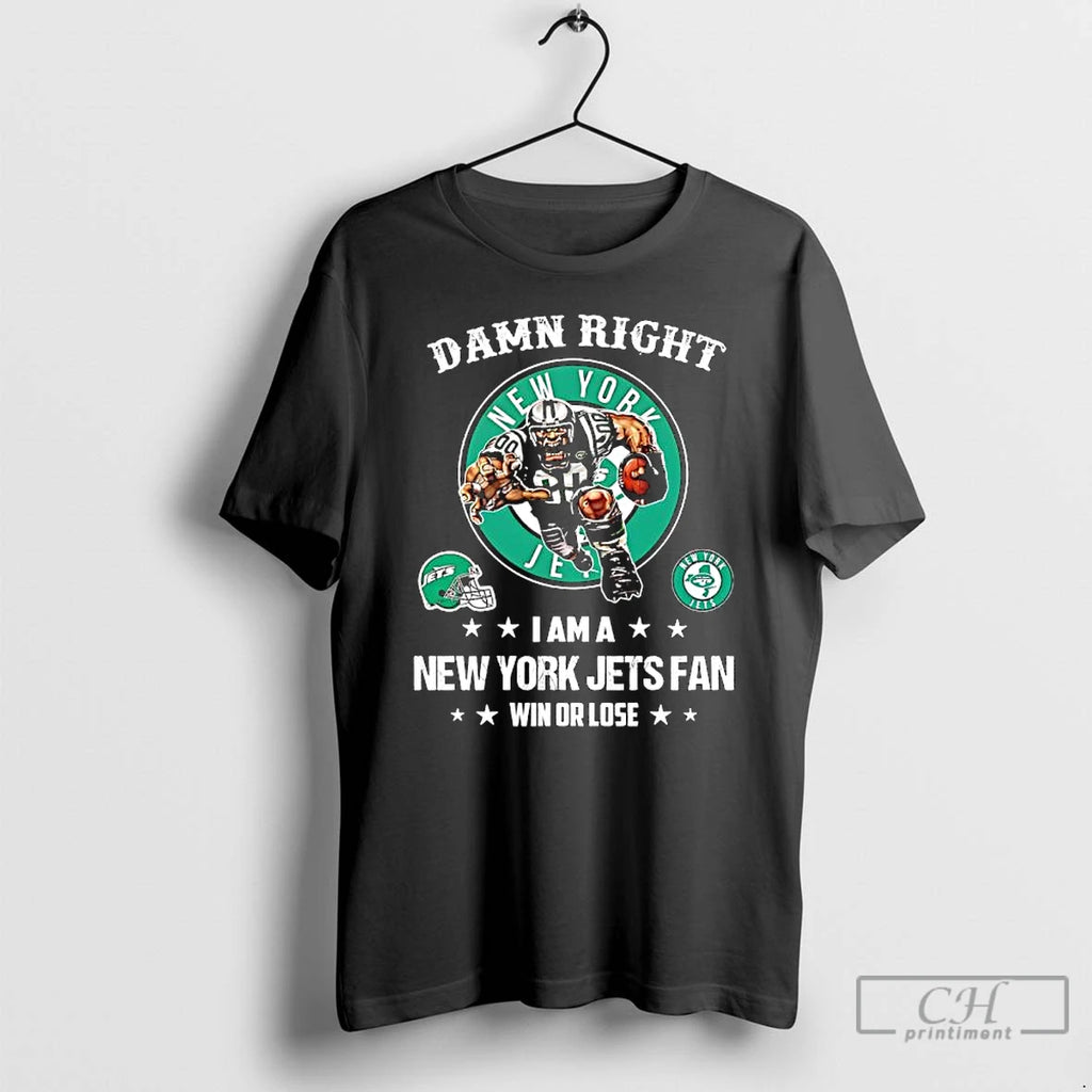 Premium Right I Am A New York Jets Fan Win Or Lose Merchandise T Shirts