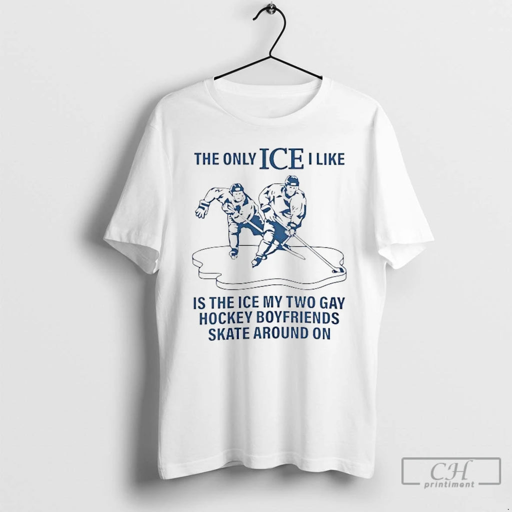 Premium The Only Ice I Like Is The Ice My Two Gay Hockey Boyfriends Heated