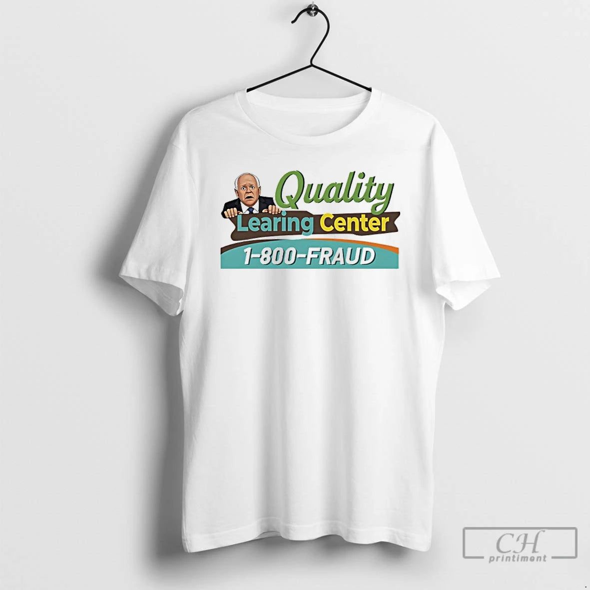 Premium Tim Walz Quality Learning Center 1800 Fraud Meme