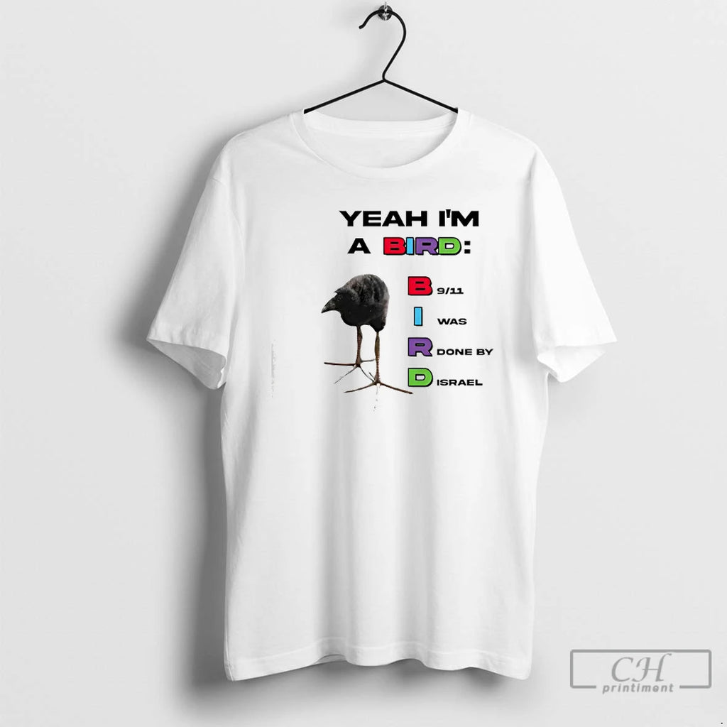 Premium Yeah Im A Bird