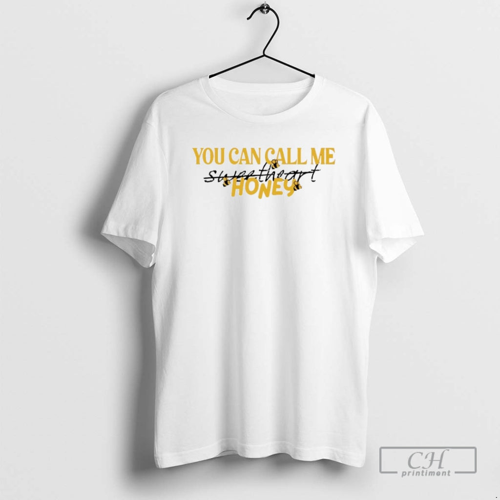 Premium You Can Call Me Honey Bee Shirt Sweater