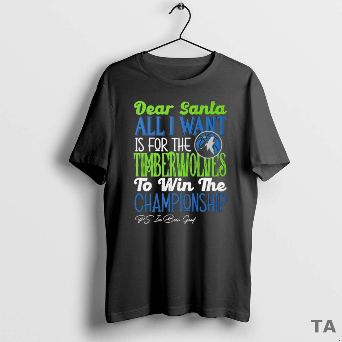 Top Dear Santa All I Want Is For The Minnesota Timberwolves To Win The Championship