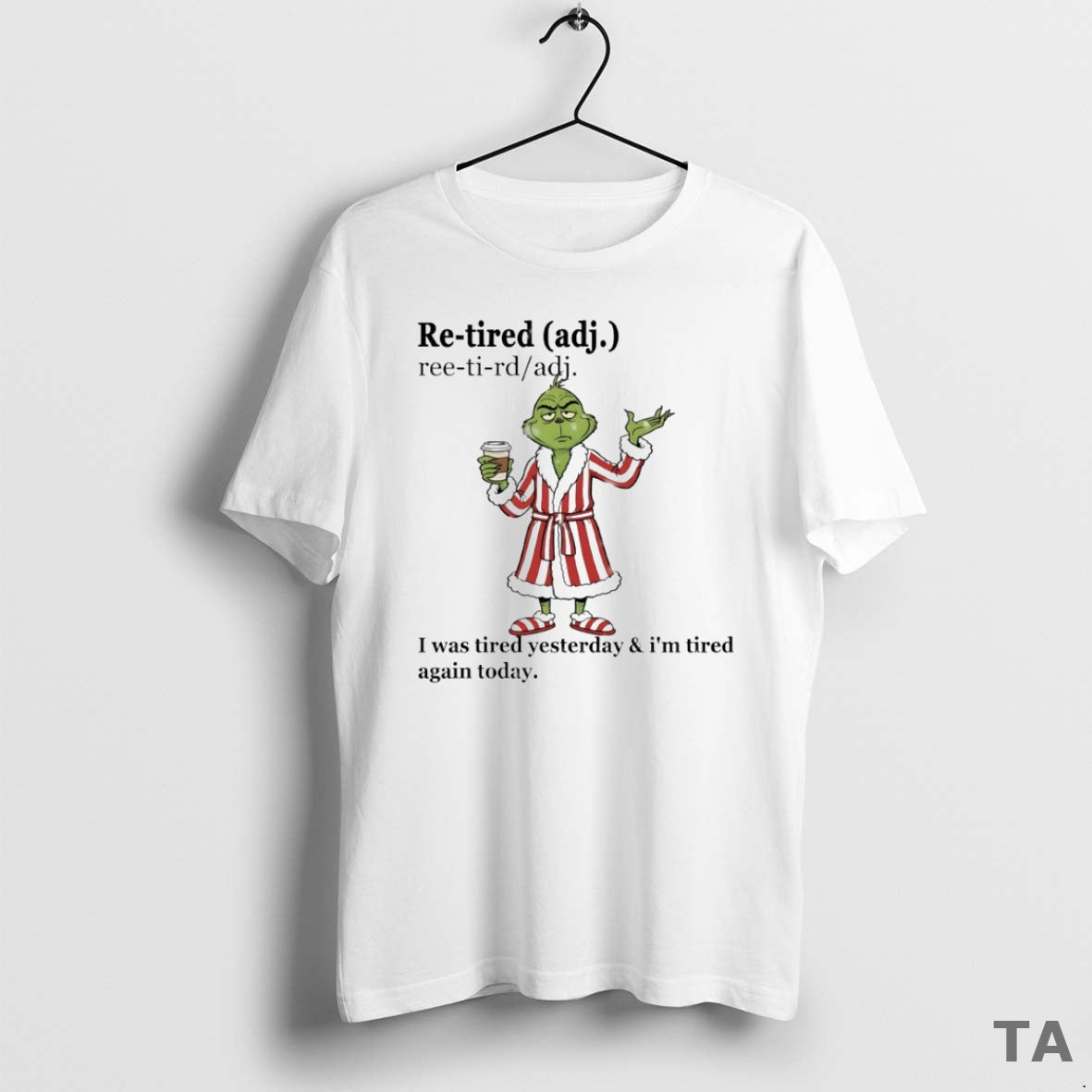 Top Grinch Re Tired Definition I Was Tired Yesterday And Im Tired Again Today Circle