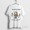 Trending Cowboy Coffee Let The First Sip Remind You Who You Are Premium T Shirts