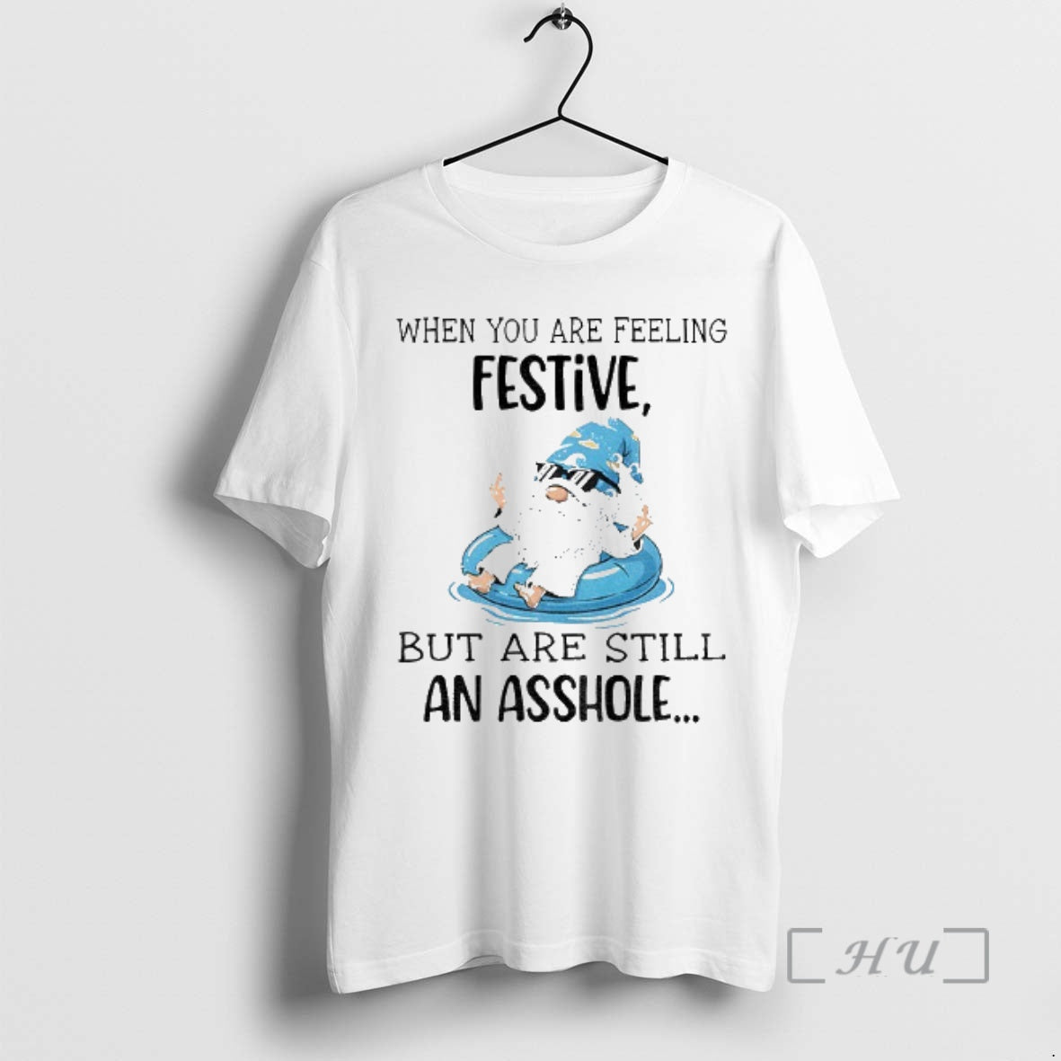 Trending Gnome When You Are Feeling Festive But Are Still An Asshole Premium T Shirts