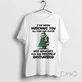 Trending Grinch Santa Christmas Tree Ive Been Watching You All Year And Youre Not Naughty