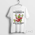 Trending Grinch Santa My Entire Life Can Be Summed Up In One Sentence Well That