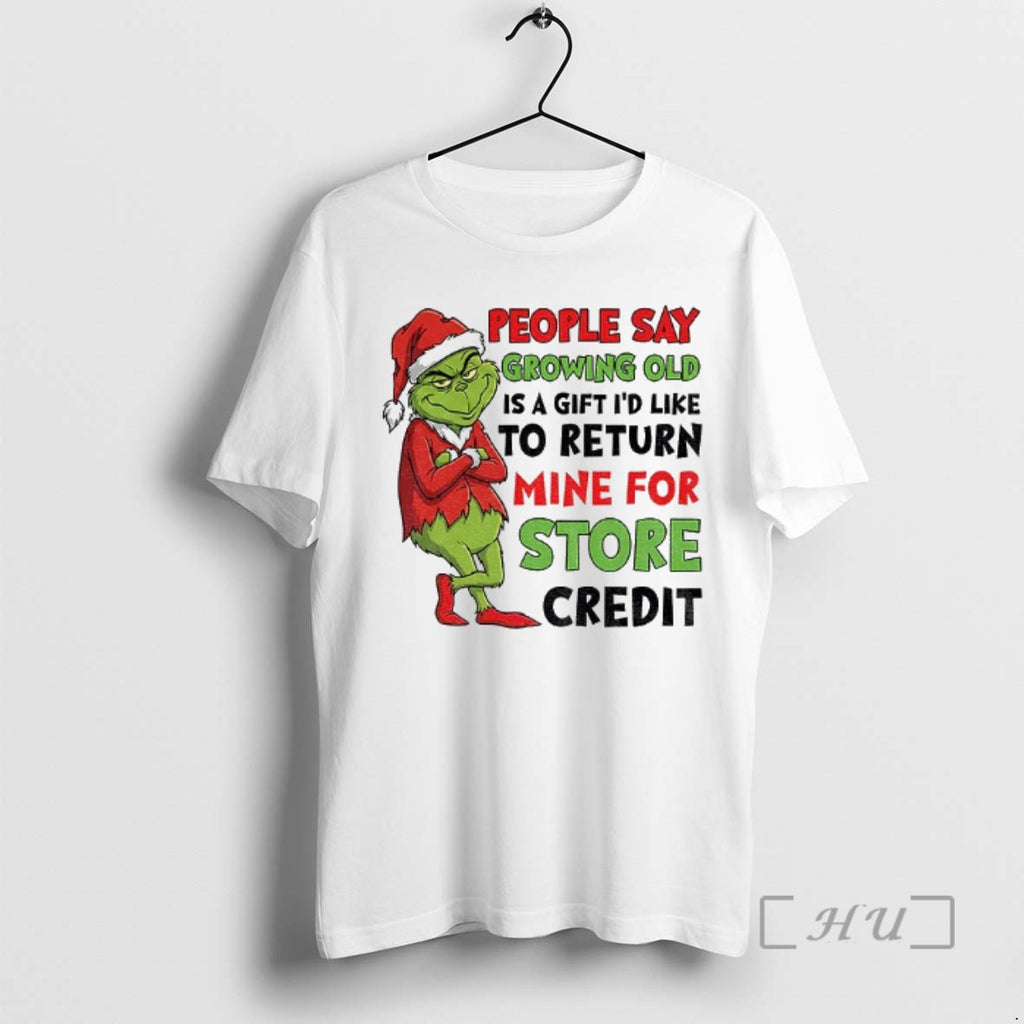 Trending Grinch Santa People Say Growing Old Is A Gift Id Like To Return Mine