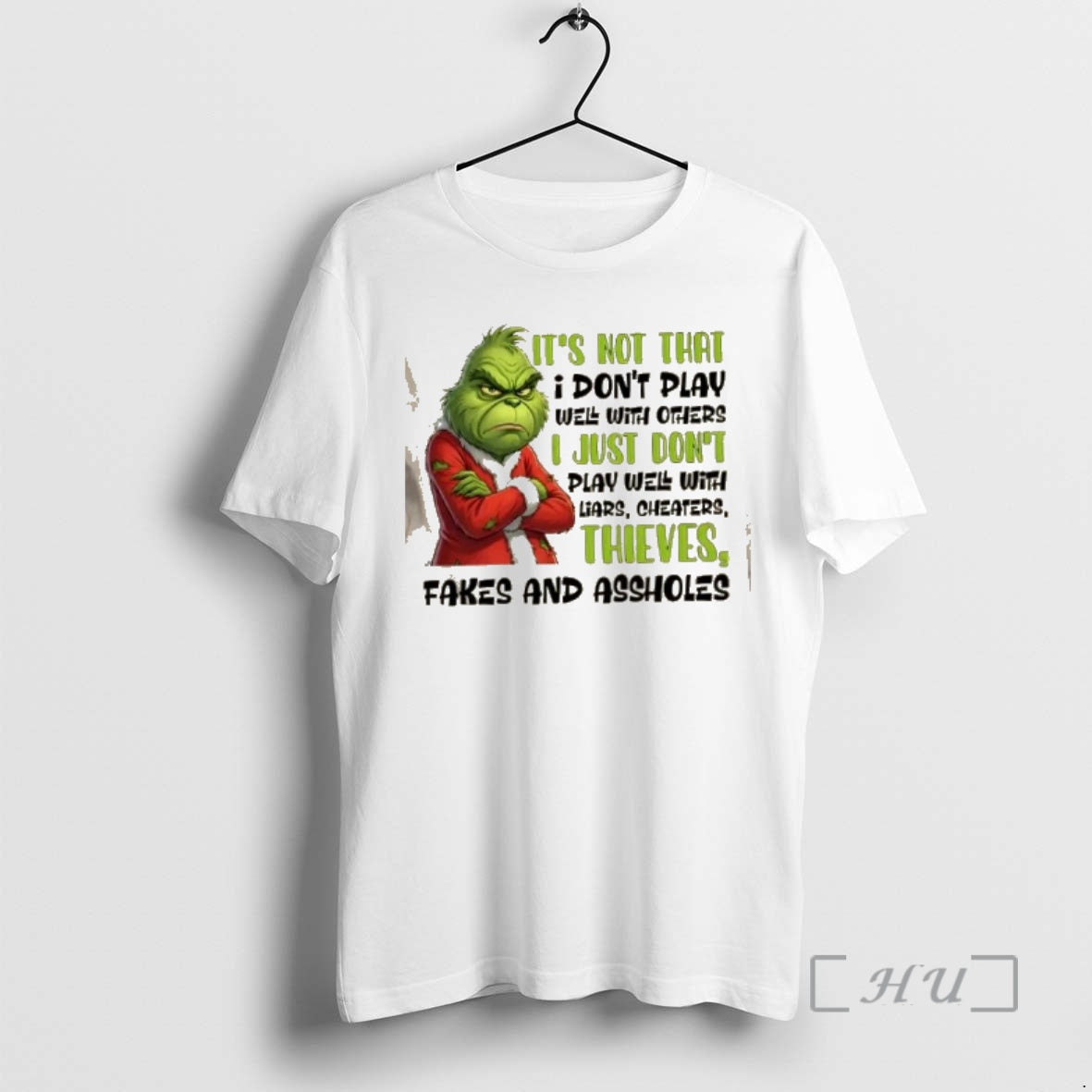 Trending Grinch Its Not That I Dont Play Well With Others I Just Dont Play
