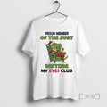 Trending Grinch Proud Member Of The Just Resting My Eyes Club Premium T Shirts Sweater