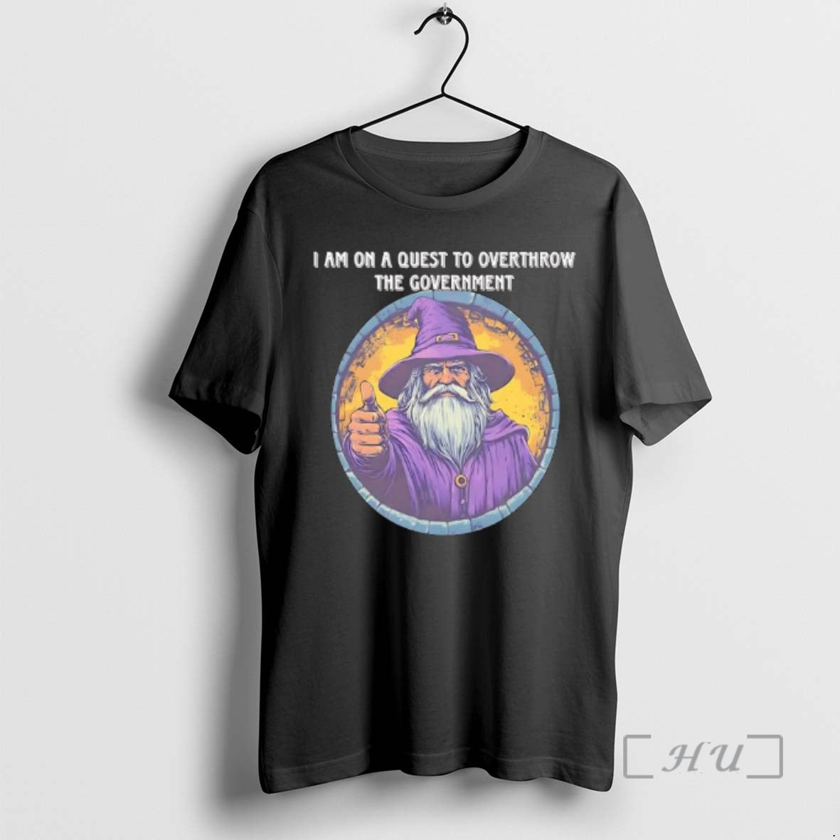 Trending I Am On A Quest To Overthrow The Government Wizard Premium T Shirts Sweater
