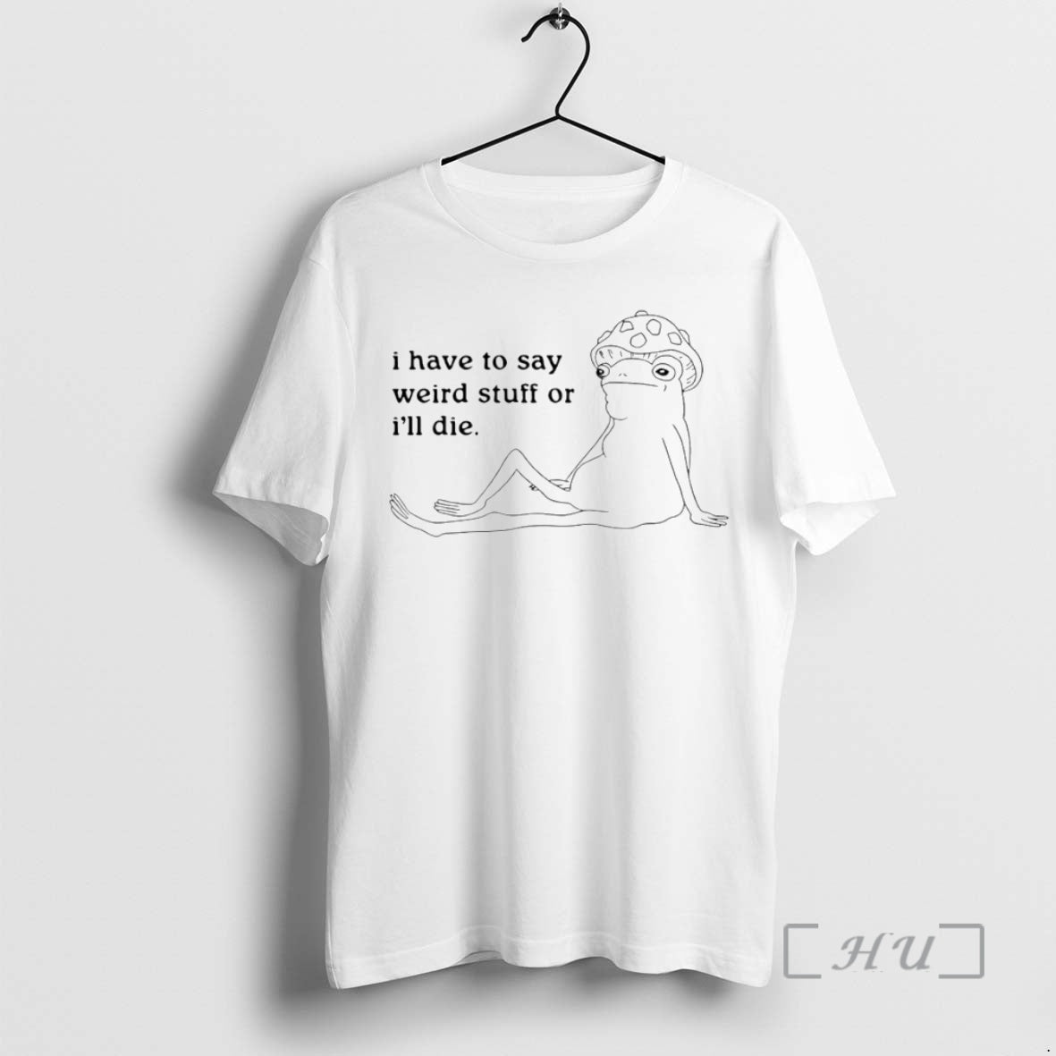 Trending I Have To Say Weird Stuff Or Ill Die Circle Premium T Shirts Sweater
