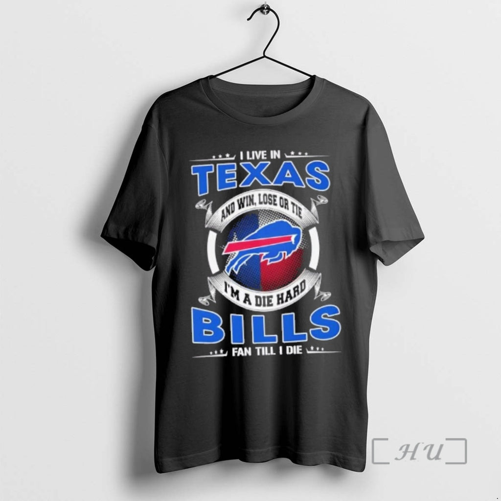 Trending I Live In Texas And Win Lose Or Tie Im A Die Hard Buffalo