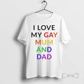 Trending I Love My Gay Mum And Dad Lgbt