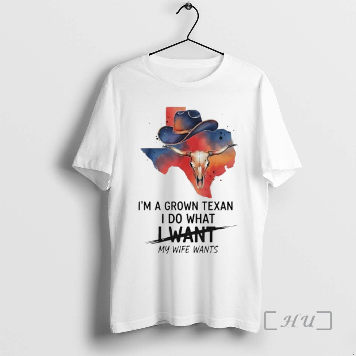 Trending Im A Grown Texan I Do What I Want My Wife Wants Texas Cowboy