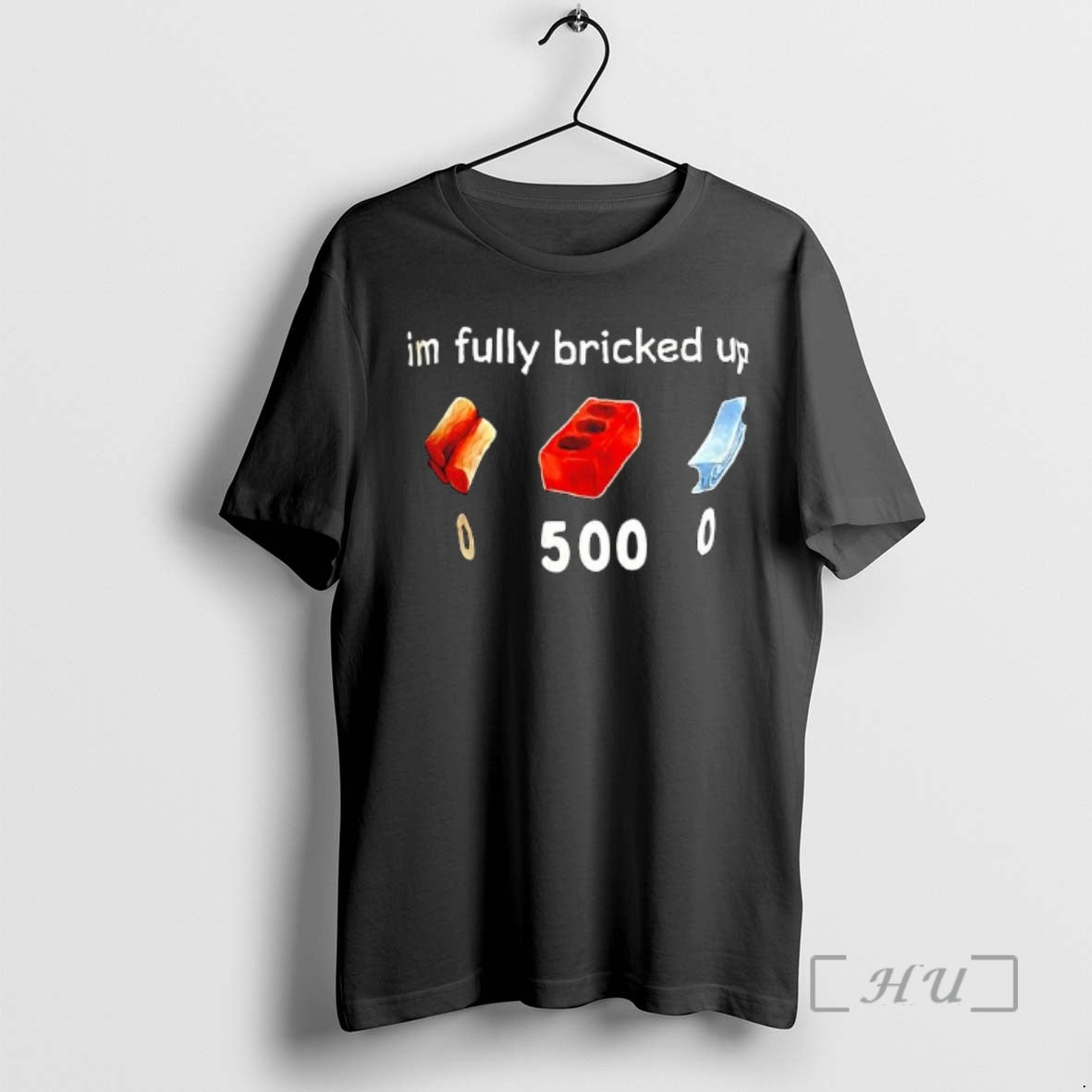 Trending Im Fully Bricked Up Graphic