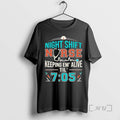 Trending Night Shift Nurse Keeping Em Alive Til 7 05