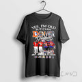 Trending Yes Im Old But I Saw Denver Sports Teams Greatness Players Premium T Shirts