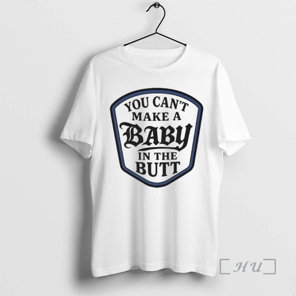 Trending You Cant Make A Baby In The Butt